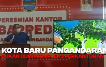 Pusat Pemerintahan Pindah Bertahap ke Kawasan Kota Baru Pangandaran