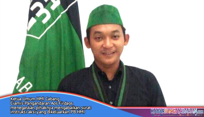 Beredar Surat Instruksi Aksi PB, HMI Cabang Ciamis-Pangandaran Menolak