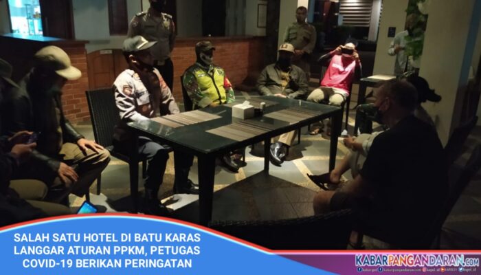 Satgas COVID-19 Temukan Ada Hotel Di Pantai Batu Karas Langgar Aturan PPKM