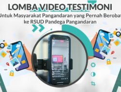 RSUD Pandega Pangandaran Gelar Lomba Video Testimoni, Warga Dapat Ikut Berpartisipasi!