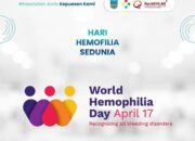 Peringatan Hari Hemofilia Sedunia: Saatnya Peduli dan Beri Akses untuk Semua