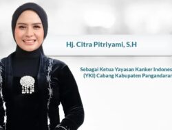 Citra Pitriyami Pimpin YKI Pangandaran, Harapan Baru Penanggulangan Kanker di Daerah